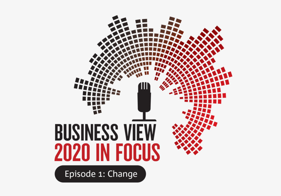 Business View Podcast: 2020 In Focus
