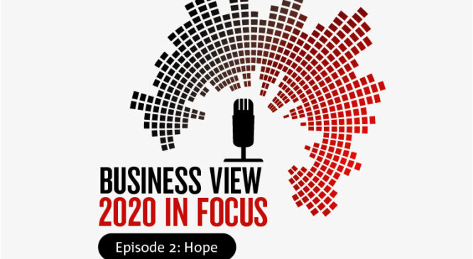 Business View Podcast: 2020 in focus – the road ahead