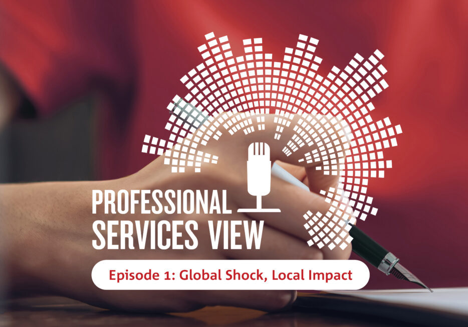 Professional Services View Podcast: global shock, local impact