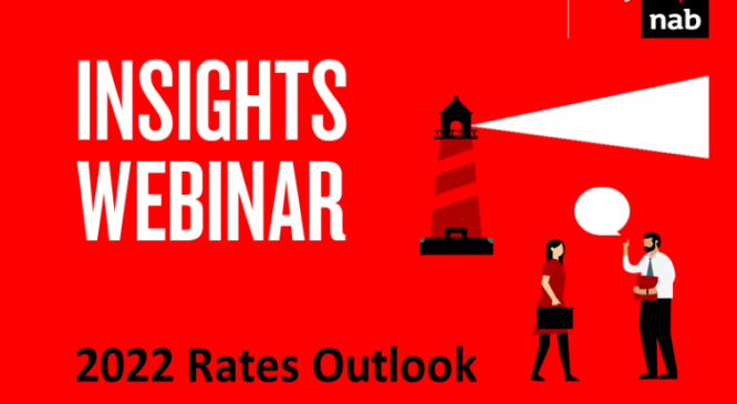 NAB Rates Outlook 2022 – Webinar Highlights
