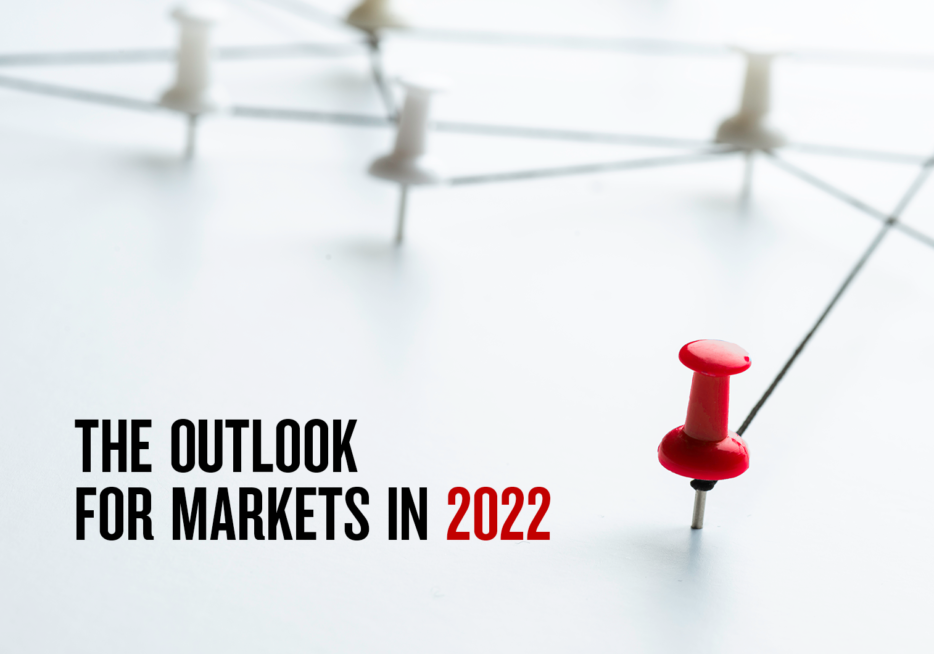 The outlook for markets in 2022