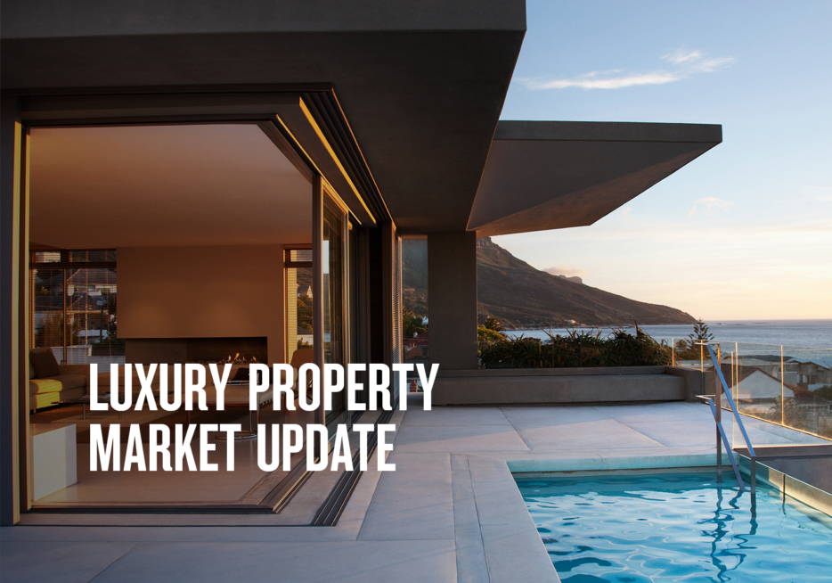 Luxury Property Market Update