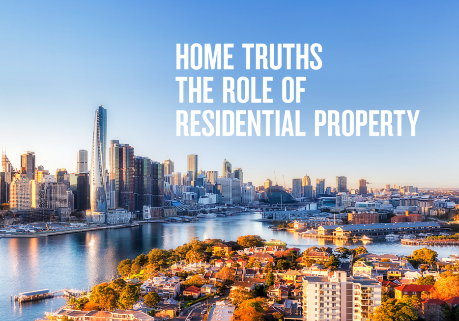 Home Truths – The role of residential property