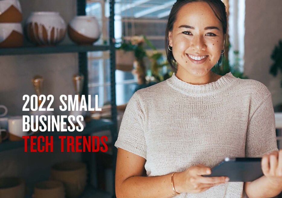 Tech trends to supercharge your small business in 2022