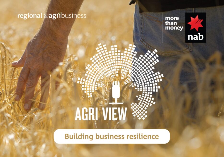 Agri View Podcast: building business resilience