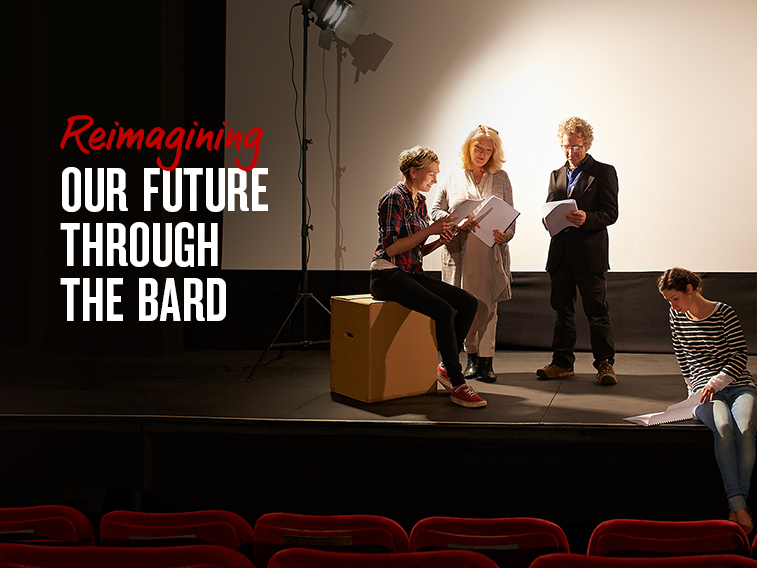 Reimagining our future through the Bard