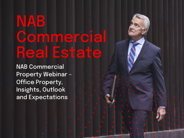 NAB Commercial Property:  Office Property – Insights, Outlook and Expectations Webinar