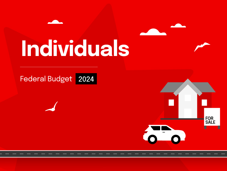 2024 Federal Budget: What it means for Individuals