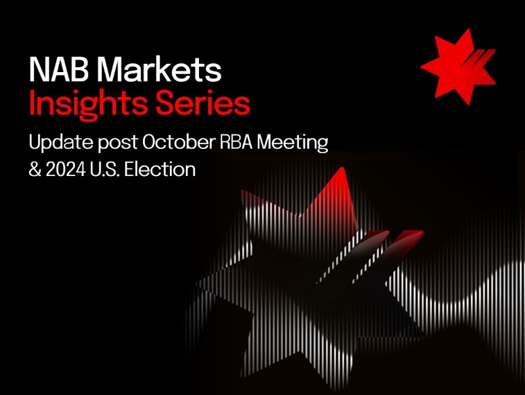 NAB Markets – Update post RBA decision and US election